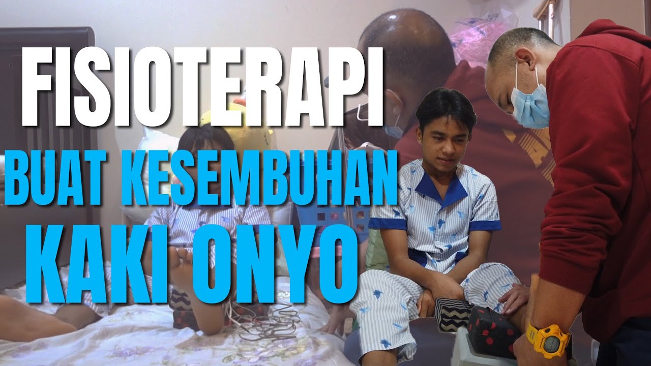 The Onsu Family - Fisioterapi buat kesembuhan kaki Onyo