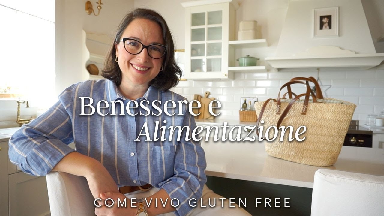 BENESSERE & ALIMENTAZIONE | La mia storia gluten free