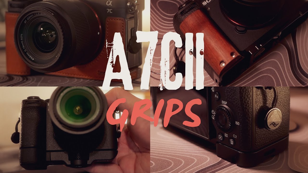 4 Grips For The Sony A7C II | A7CR