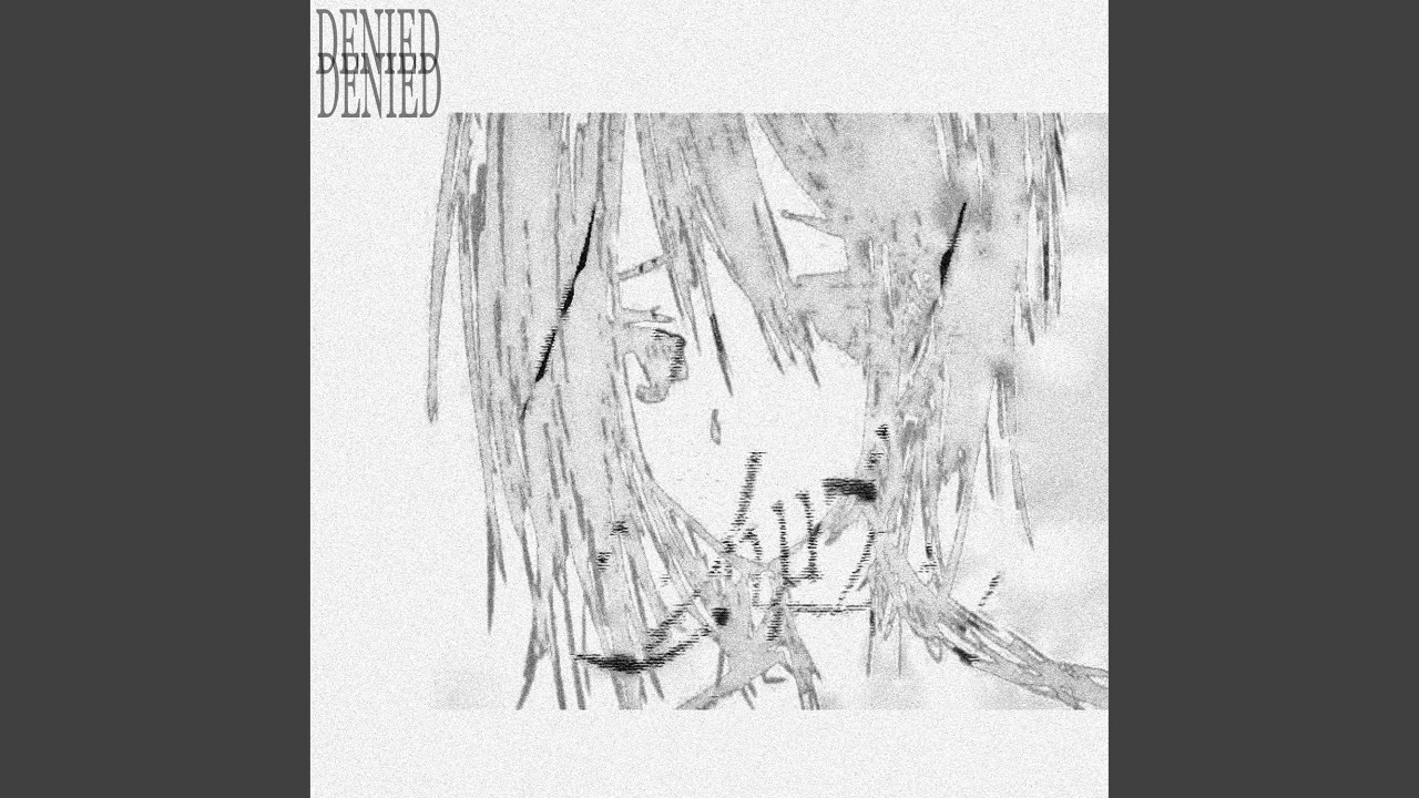 Denied (feat. Nevering)