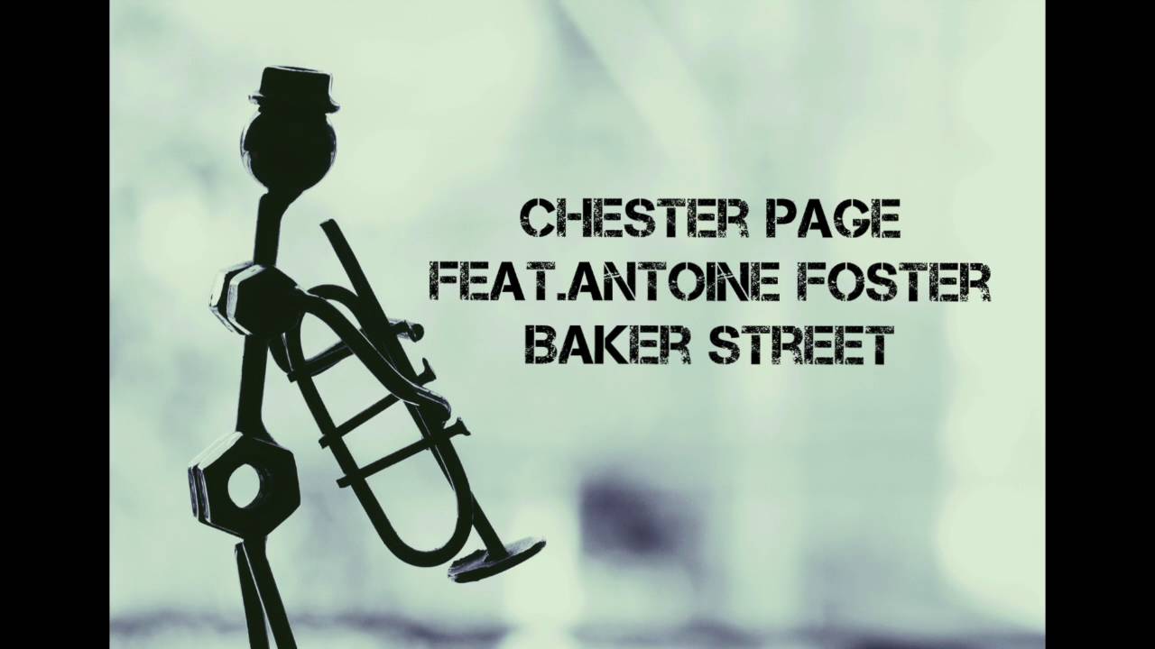 CHESTER PAGE feat. ANTOINE FOSTER - Baker street (radio edit)