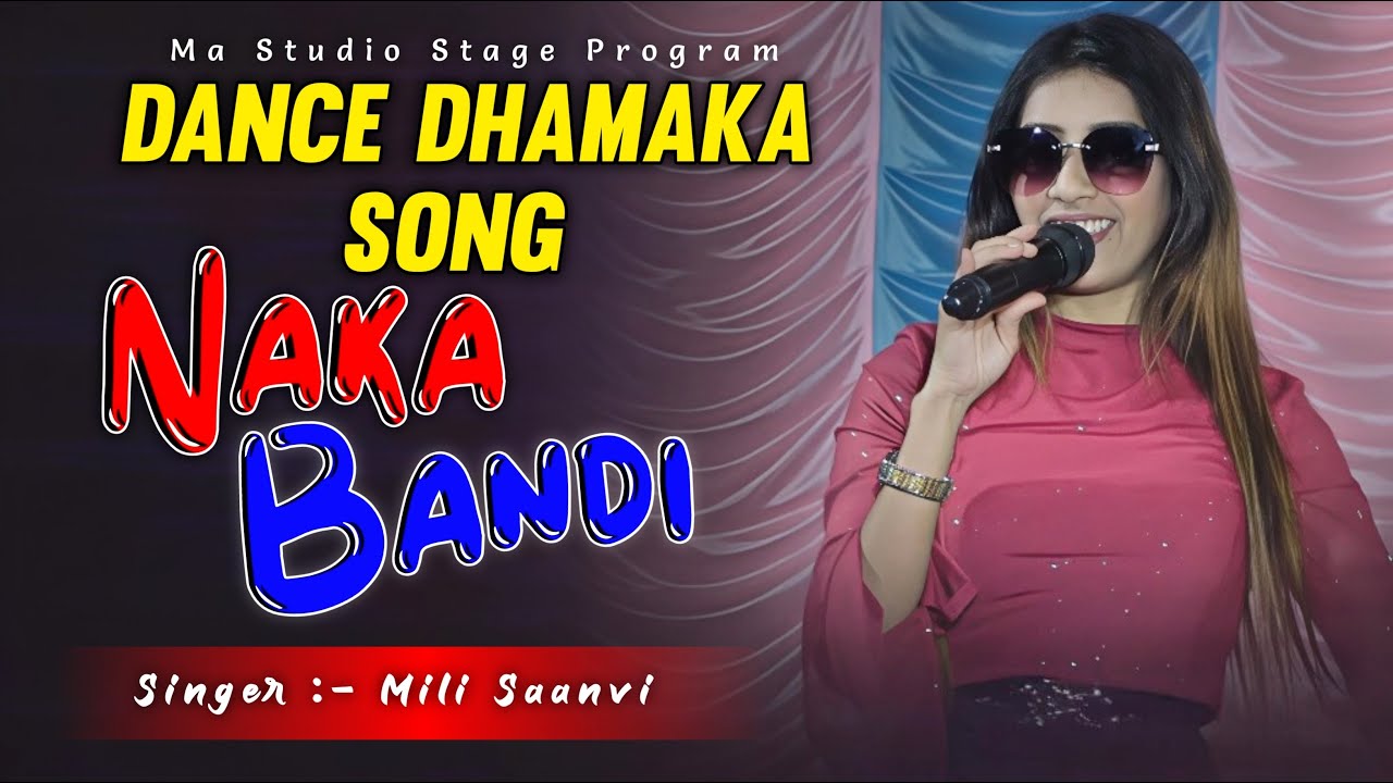 नाका बंदी !! Nakaa Bandi !! Singer - Mili Saanvi !! Ma Studio Stage Program