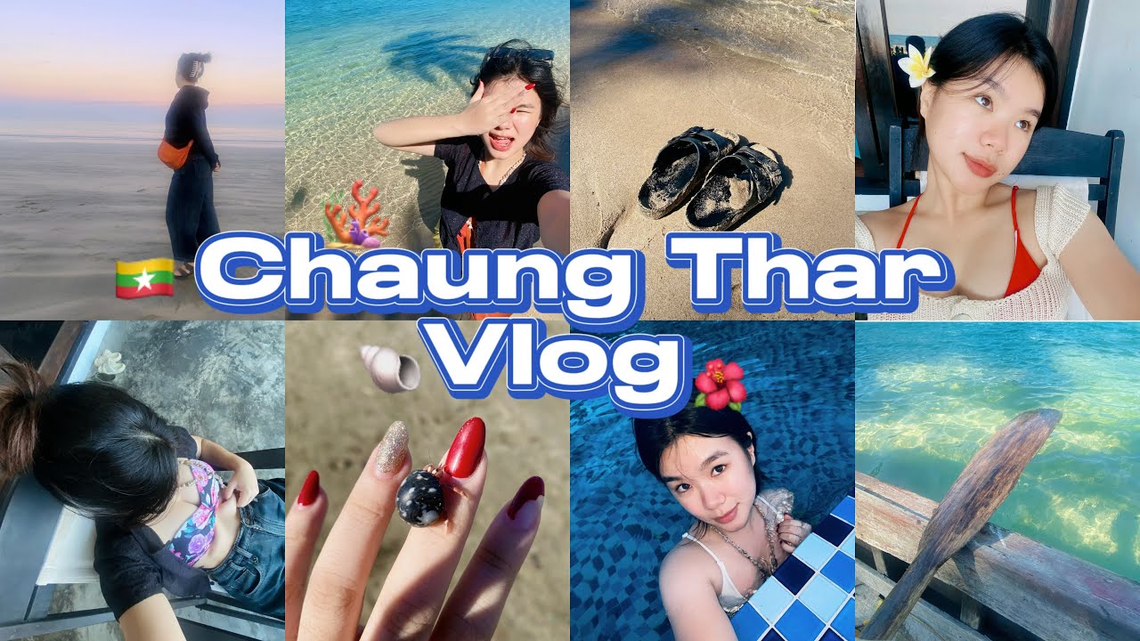 Chaung Thar Vlog🇲🇲🌺🐚🪸🌊
