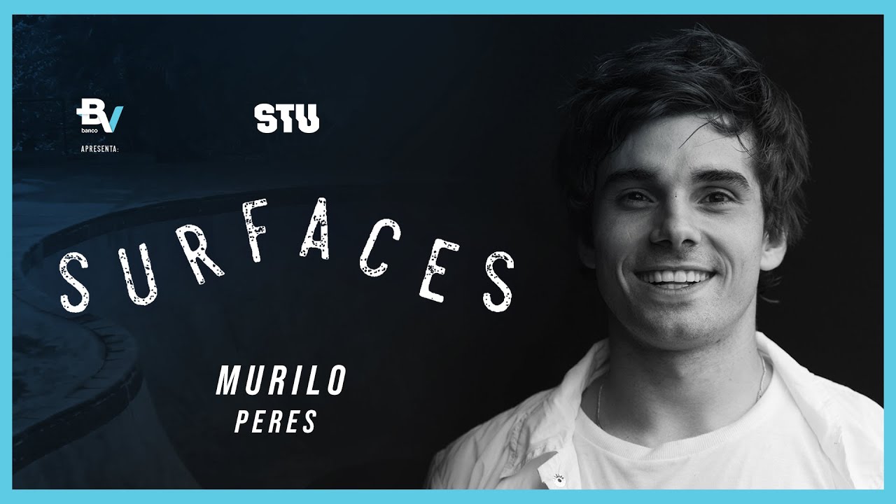 SURFACES - Murilo Peres