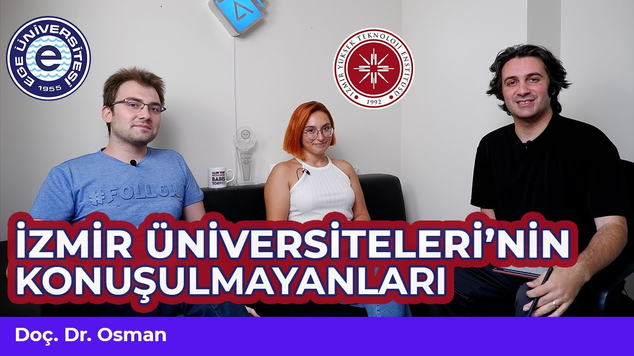 Ege Üniversitesi ve İYTE'nin Tüm Gerçekleri