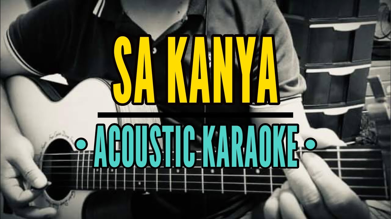 Sa Kanya - MYMP (Acoustic Karaoke)