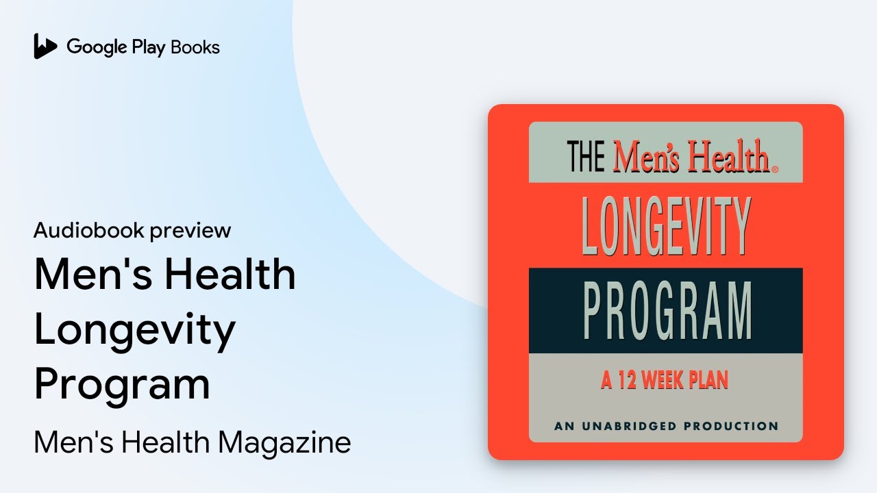 Men's Health Longevity Program by Men's Health Magazine &middot; Audiobook preview