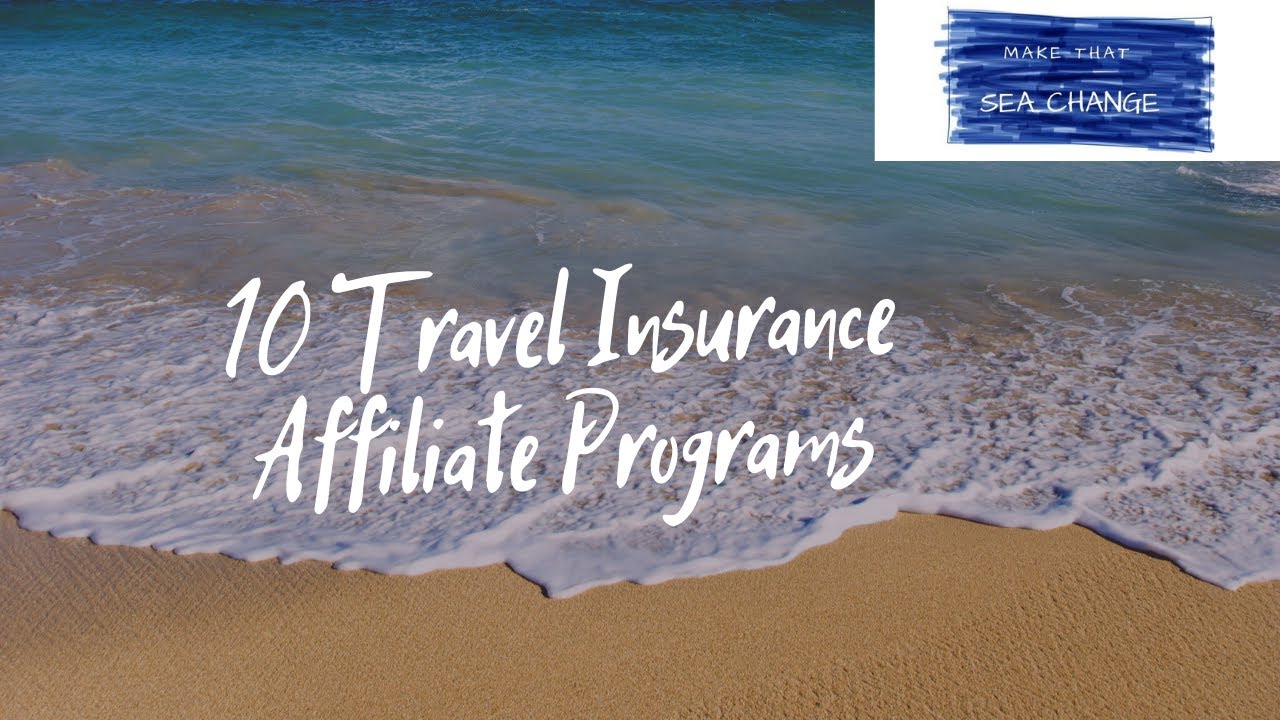10 Travel Insurance Affiliate Programs