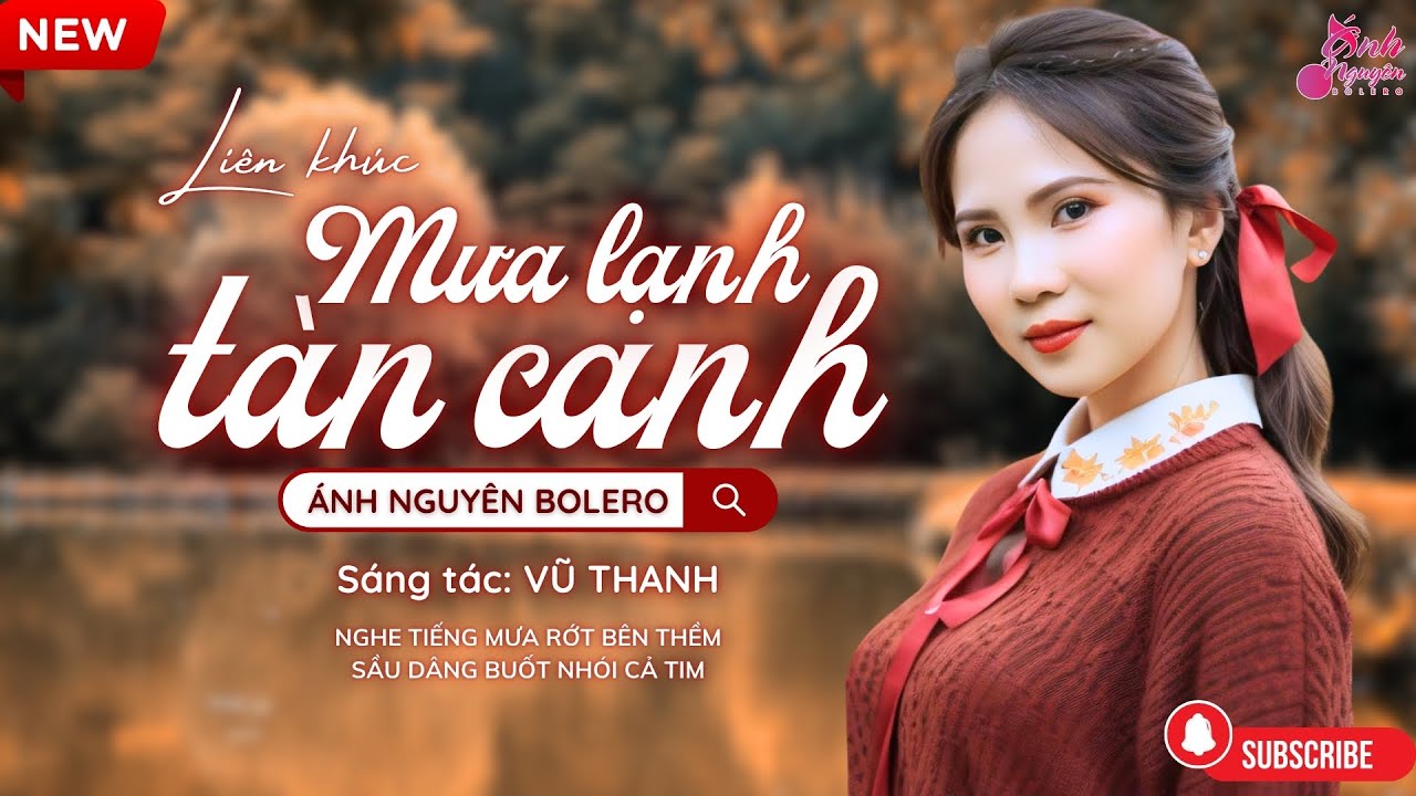 MƯA LẠNH TÀN CANH - ST: VŨ THANH | Ánh Nguyên Bolero| LK Rumba Nghe 15 Phút Ngủ Ngon Tới Sáng