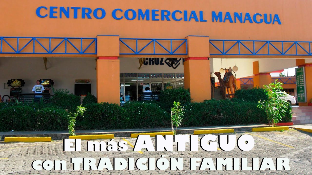 ¡ASOMBROSO! Así está el Primer Centro Comercial de Nicaragua ¡Recuerdos Inolvidables !  🇳🇮 😍