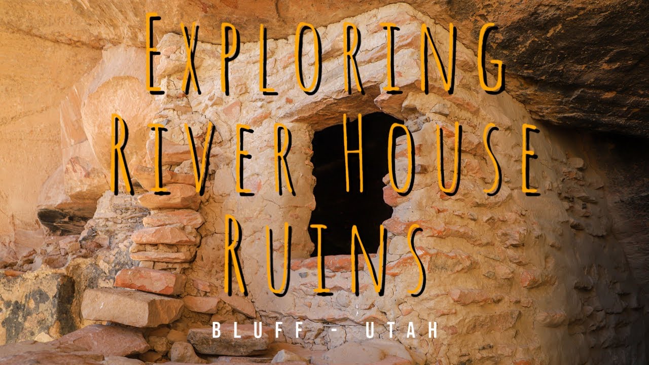 River House Ruins - Bluff, Utah