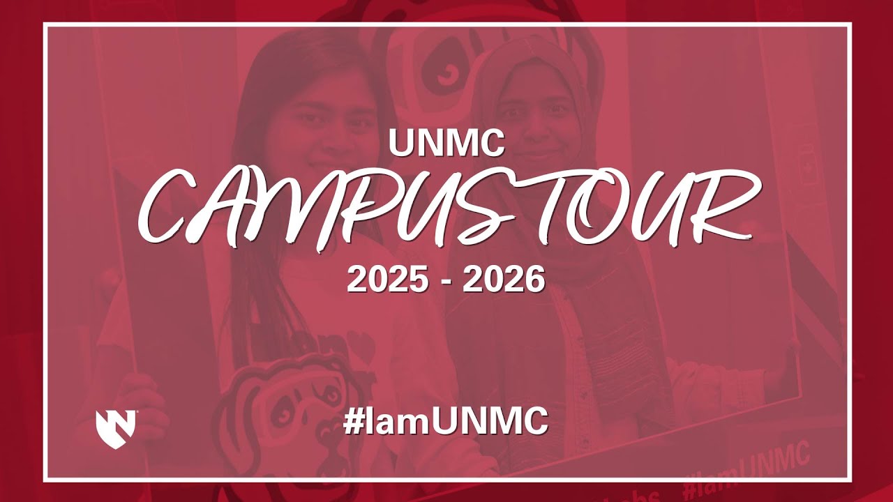 University of Nebraska Medical Center Campus Tour 2025 - 2026