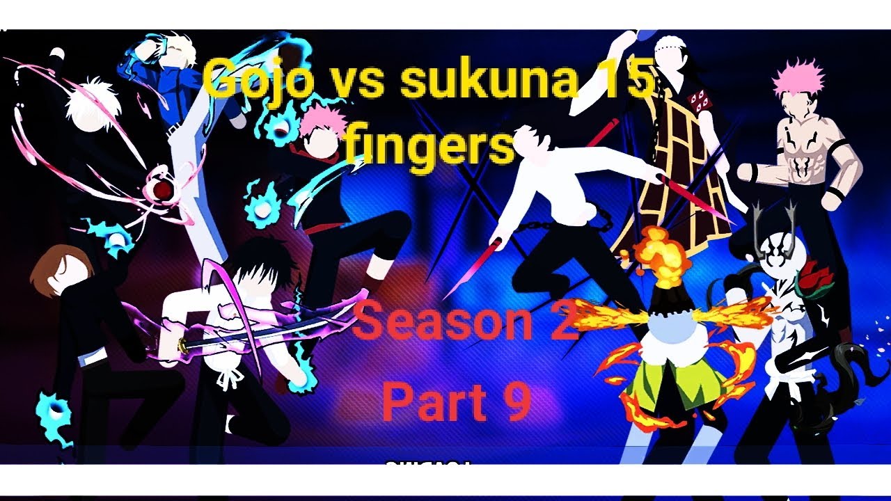 Gojo vs sukuna 15 fingers Stickman cursed Phantom fight season 2 part 9 😈🤙🏼