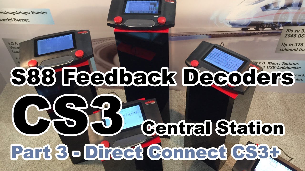 Marklin Feedback Decoder S 88 - Part 3: CS3+ and 60881