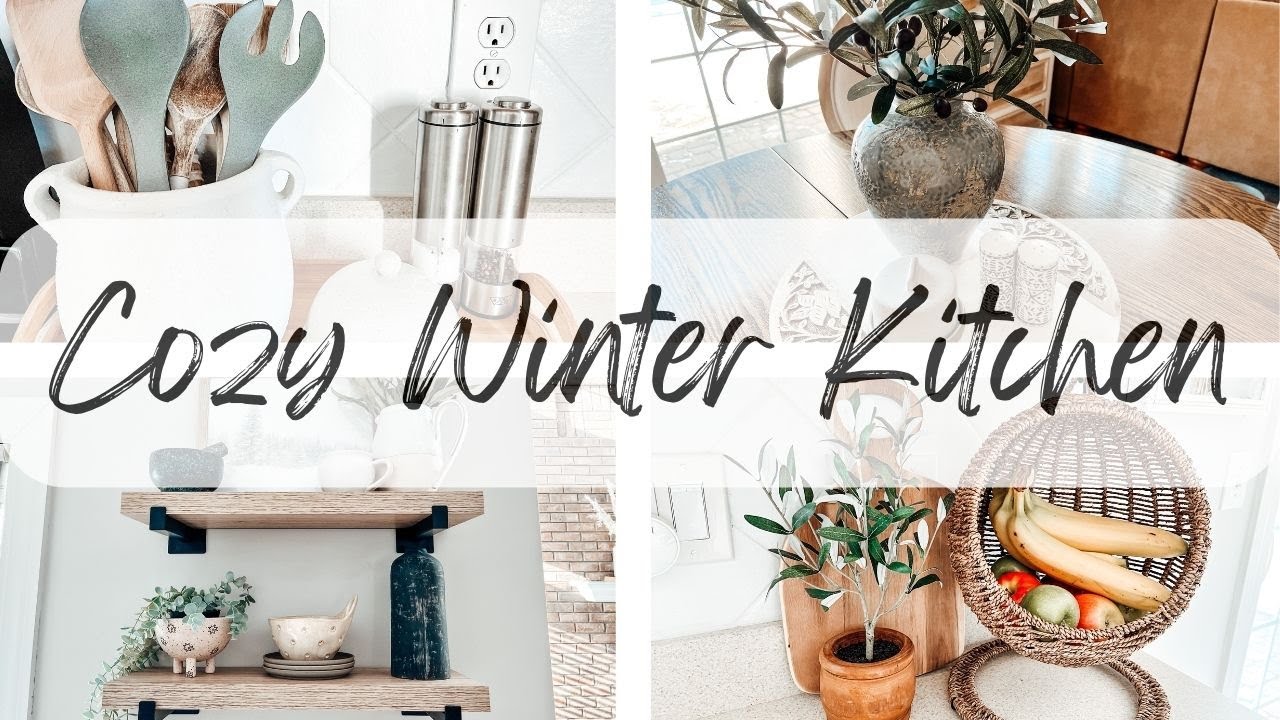 COZY WINTER KITCHEN DECORATE WITH ME | Winter Kitchen Decorating Ideas