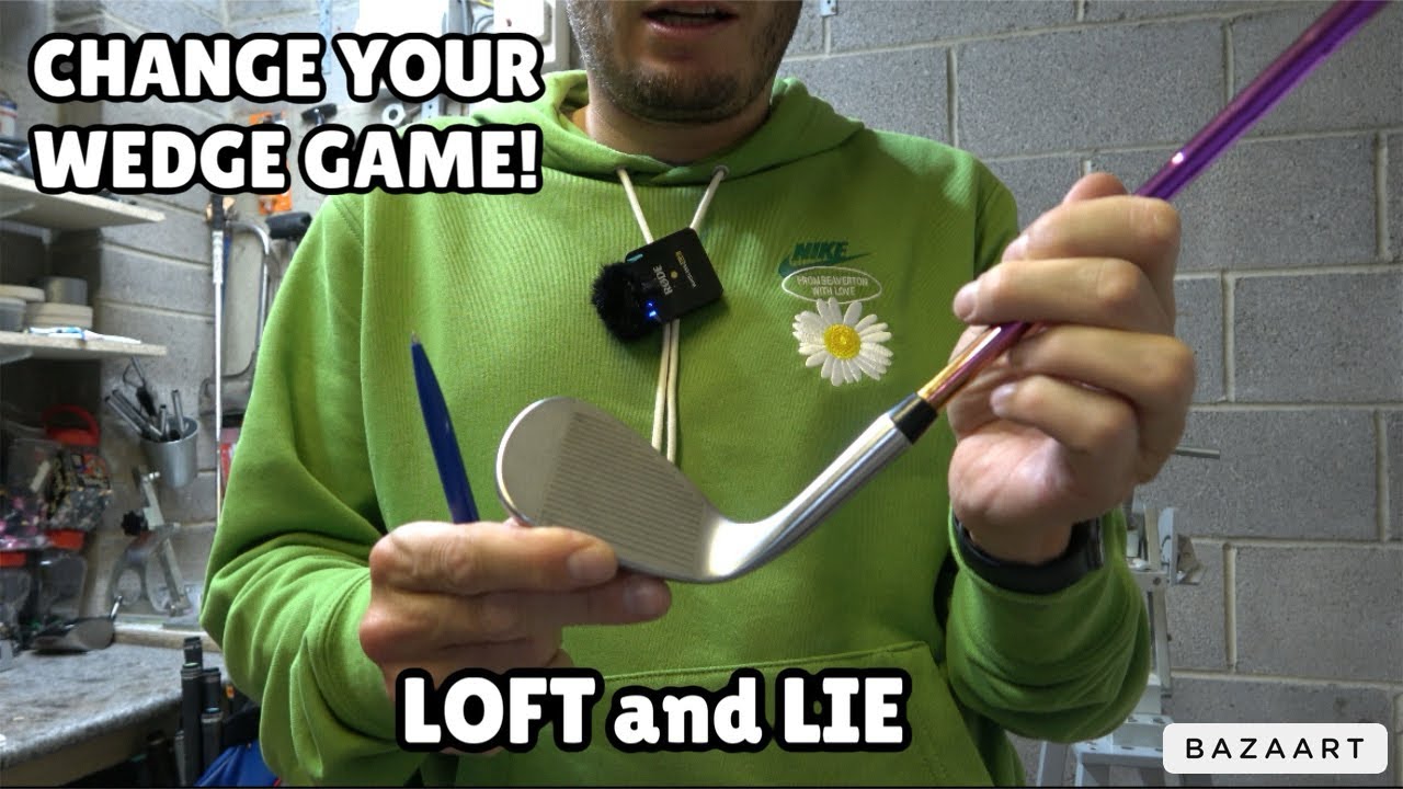 CHANGE YOUR WEDGE GAME! Loft and Lies