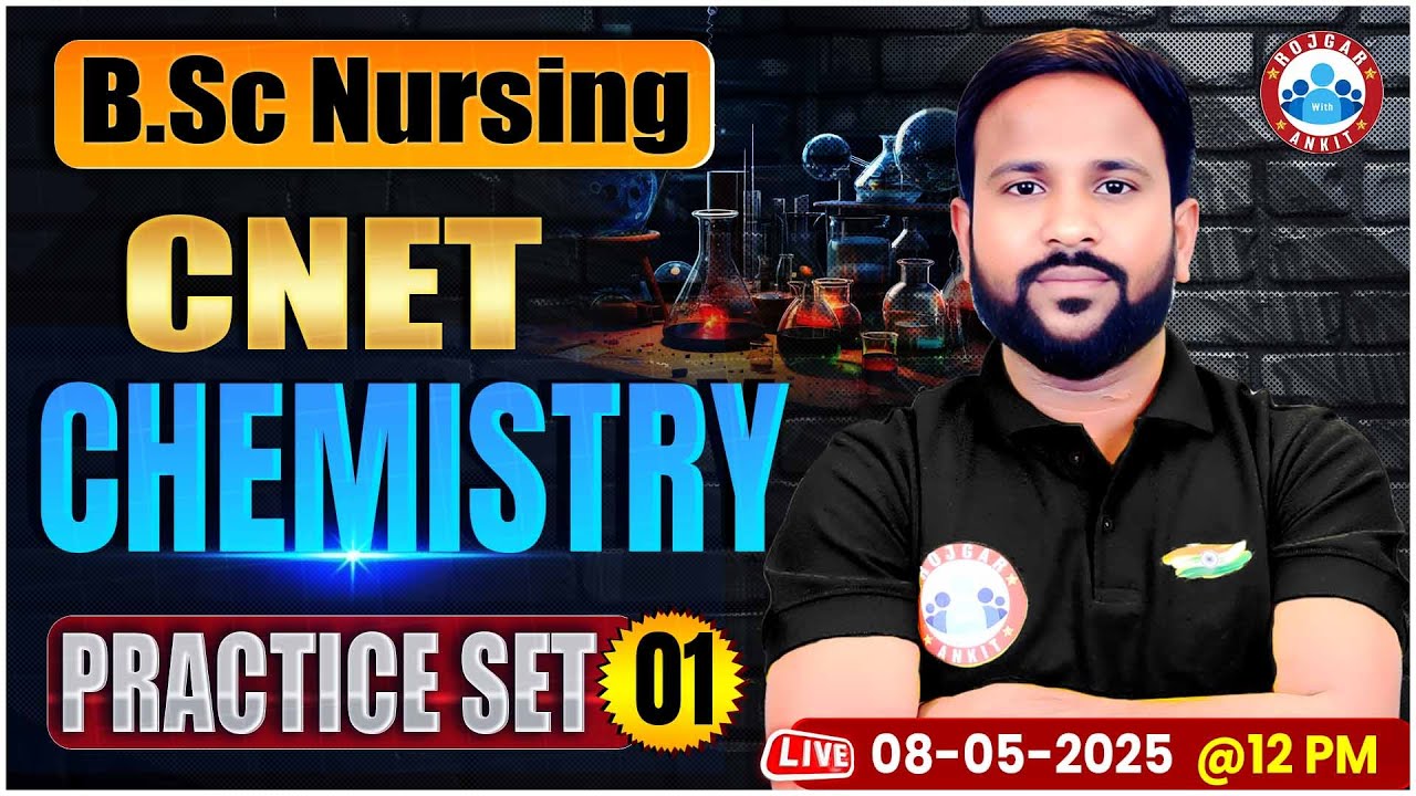 CNET Chemistry Practice Set #1 | BSc Nursing Entrance Exam 2025 | BSc Nursing Chemistry Questions
