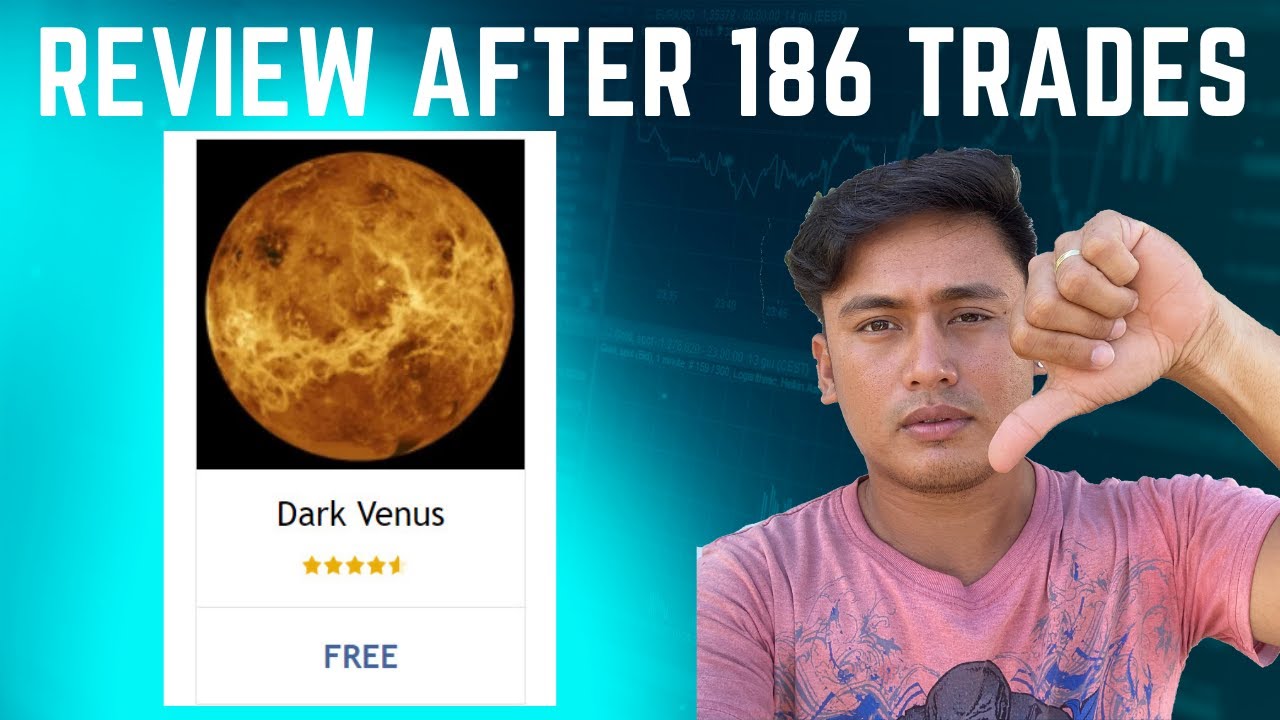 Dark Venus EA Review after 186 Trades Live Account Result