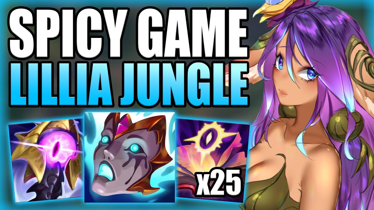 HOW TO HARD CARRY THE VERY SPICY GAMES WITH LILLIA JUNGLE! - Gameplay Guide League of Legends