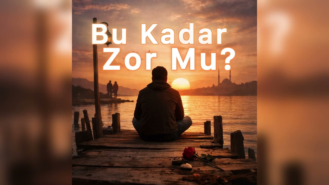Bu Kadar Zor Mu?