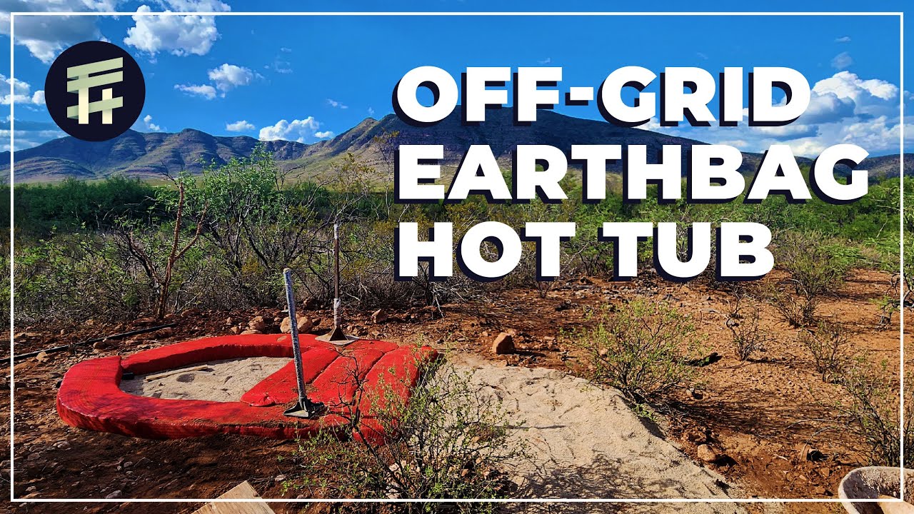 Creating a Desert Paradise: Our Off-Grid Hyper Adobe Earth Bag Hot Tub Build