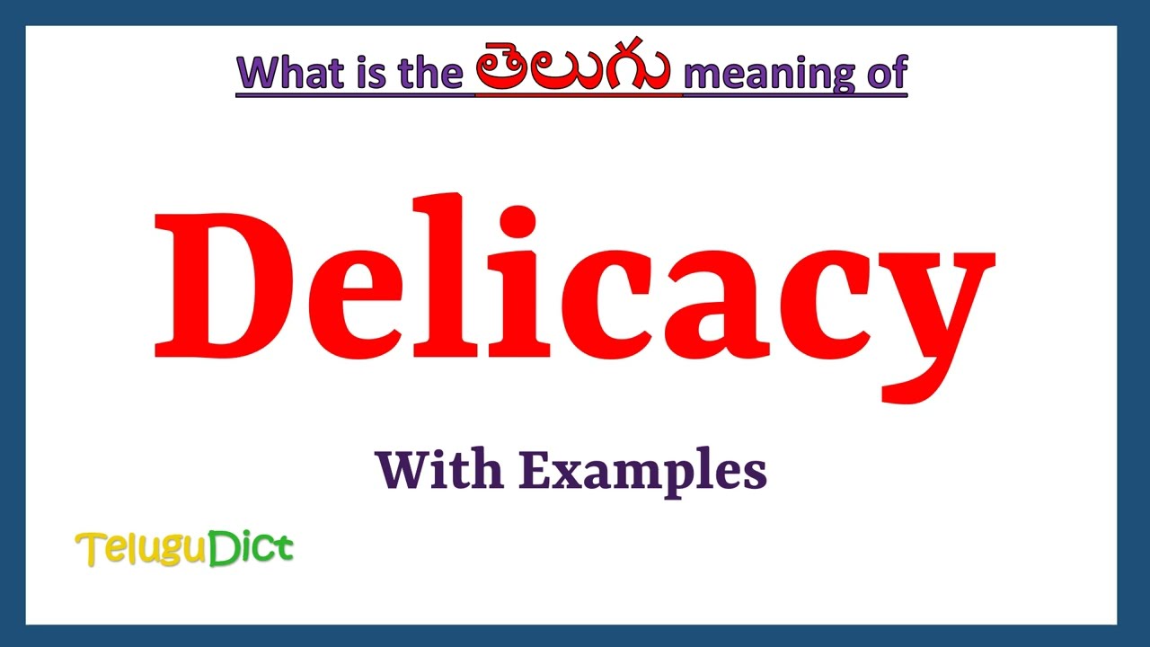 Delicacy Meaning in Telugu | Delicacy in Telugu | Delicacy in Telugu Dictionary |