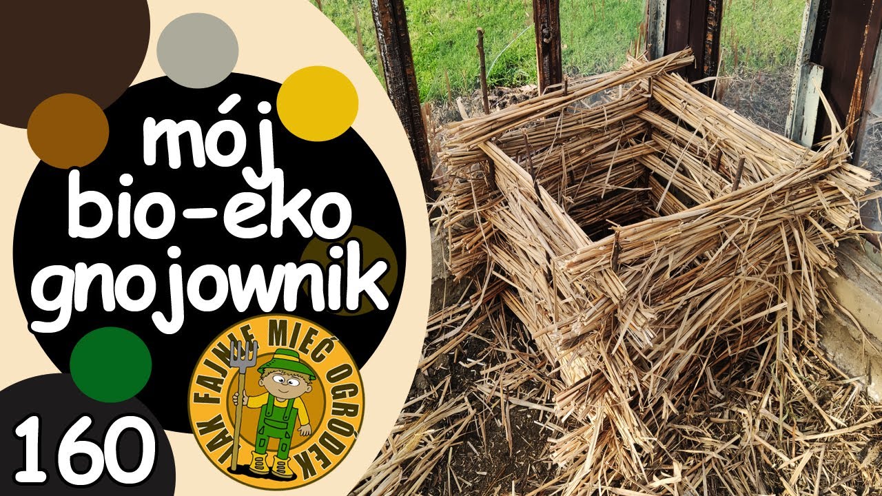 #160 Jak zrobić biodegradowalny, ekologiczny kompostownik z łodyg miskanta olbrzymiego?