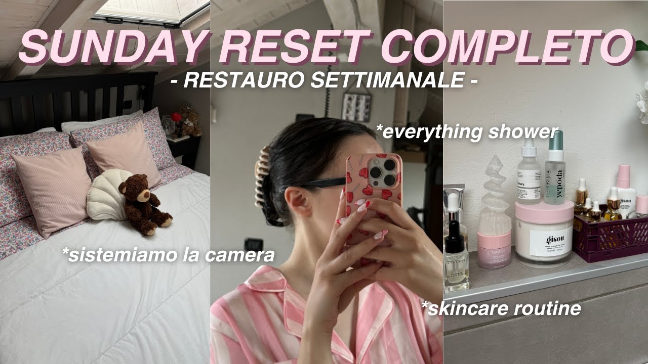 SUNDAY RESET COMPLETO 🎀 everything shower - skincare e hair care routine, sistemiamo la camera