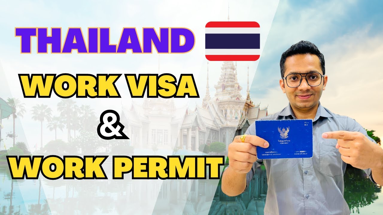 How to apply for Thailand Work Visa | Thailand Work Visa and Wok Permit | Thai Work Visa