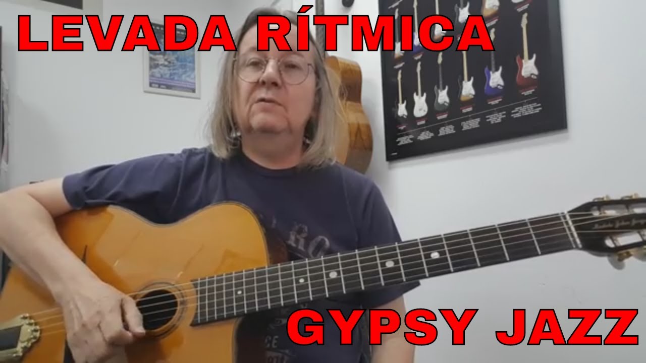 Levada Rítmica Violão Gypsy Jazz (Jazz Manouche , Jazz Cigano)