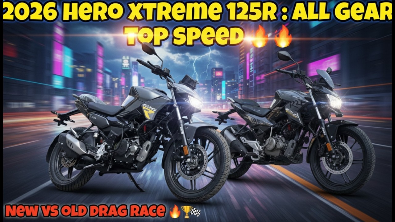 2026 Hero Xtreme 125R : All Gear Top Speed🔥| New vs Old Drag Race🔥| YWB Vlogs