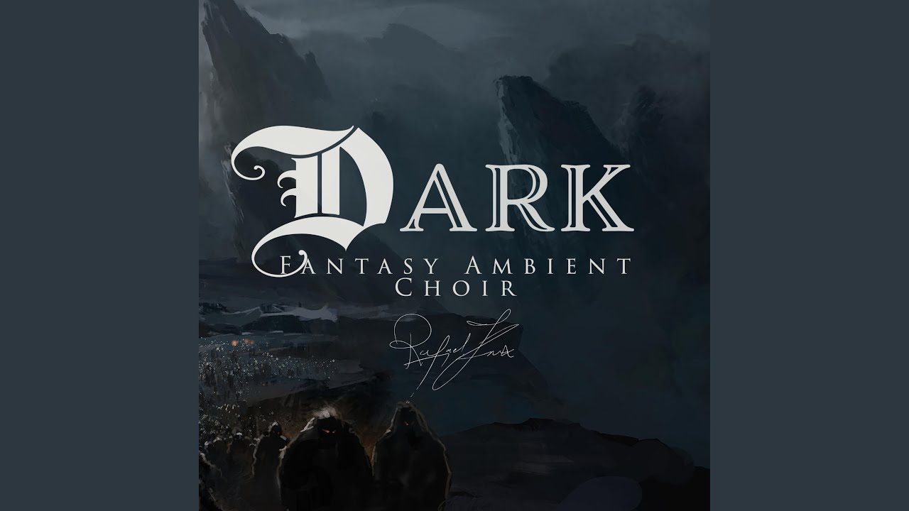 Dark Fantasy Ambient Choir