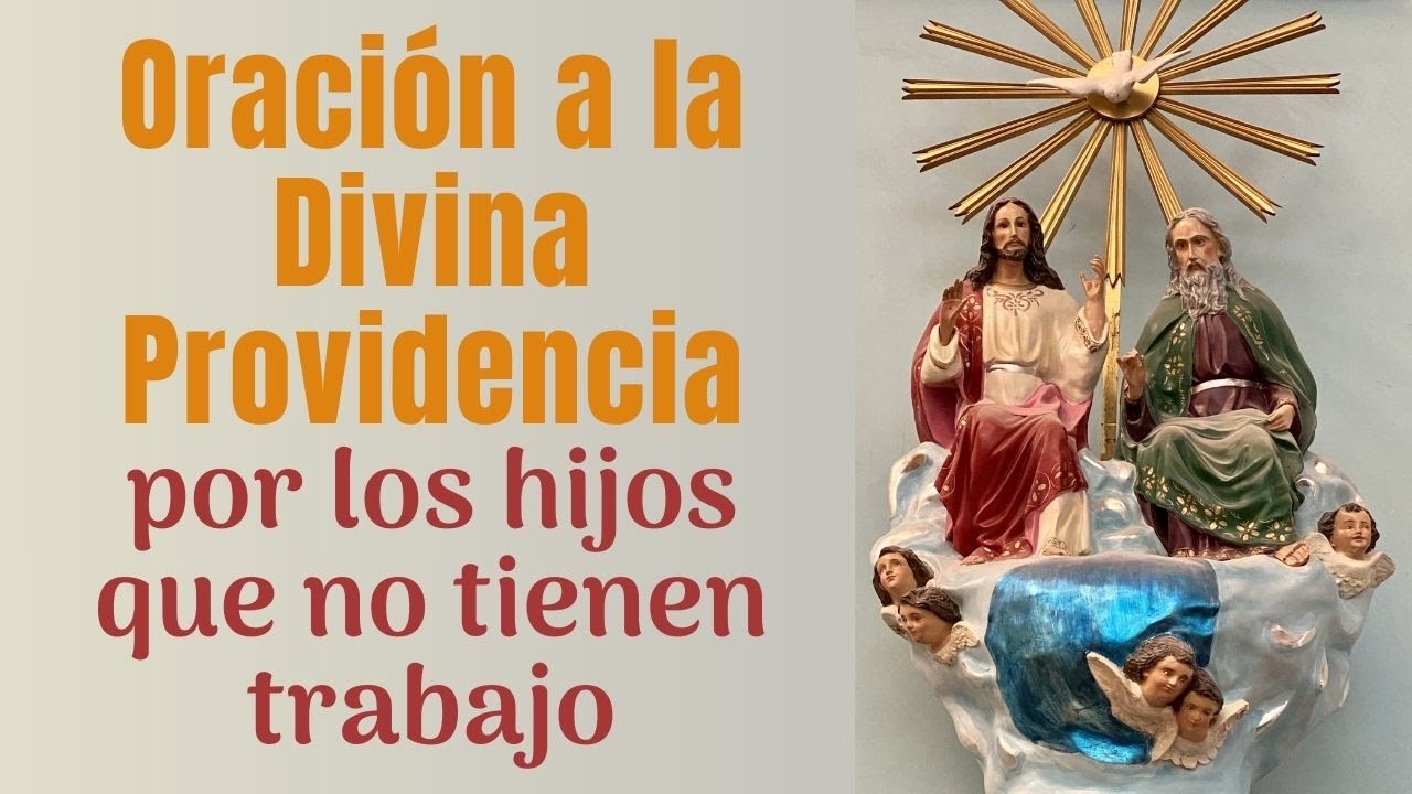 Oración a la Divina Providencia por los hijos que no tienen trabajo