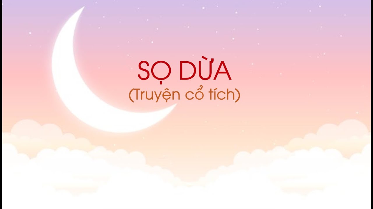 Đọc cổ tích Sọ Dừa - Ngữ văn lớp 6 (Chân trời sáng tạo) [OLM.VN]