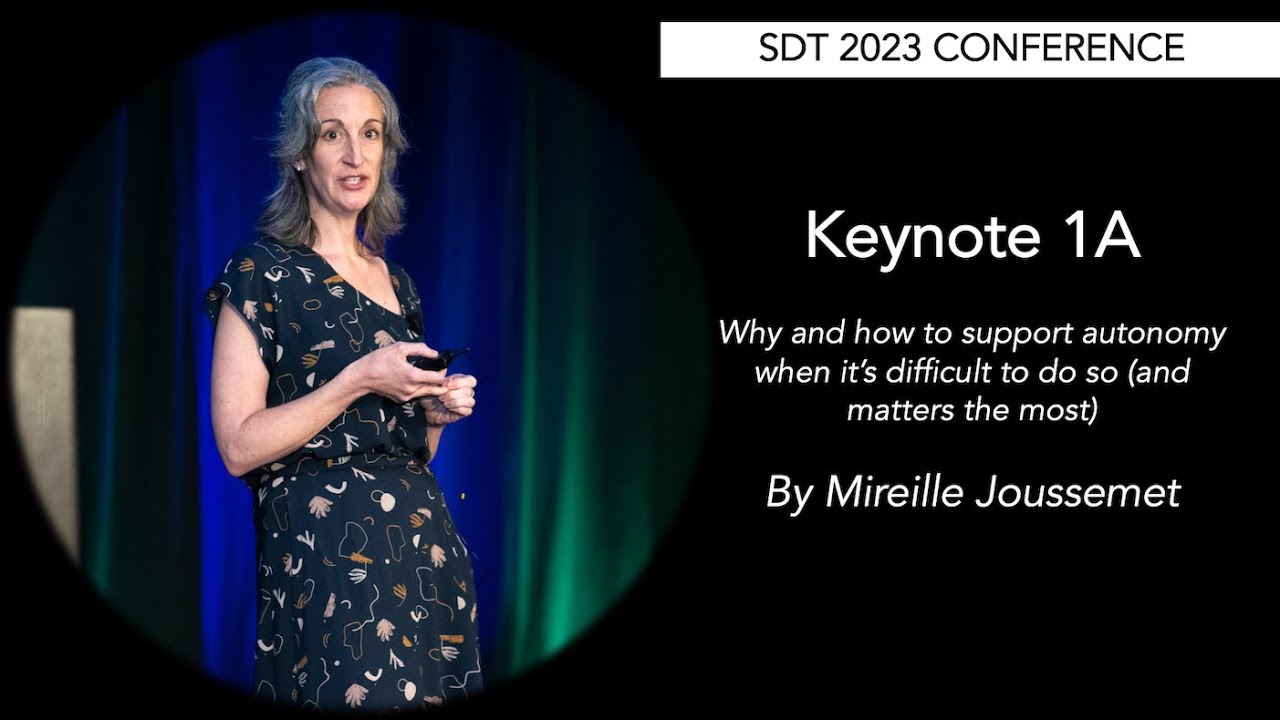 SDT 2023: Keynote 1A - Mireille Joussemet - Autonomy Support