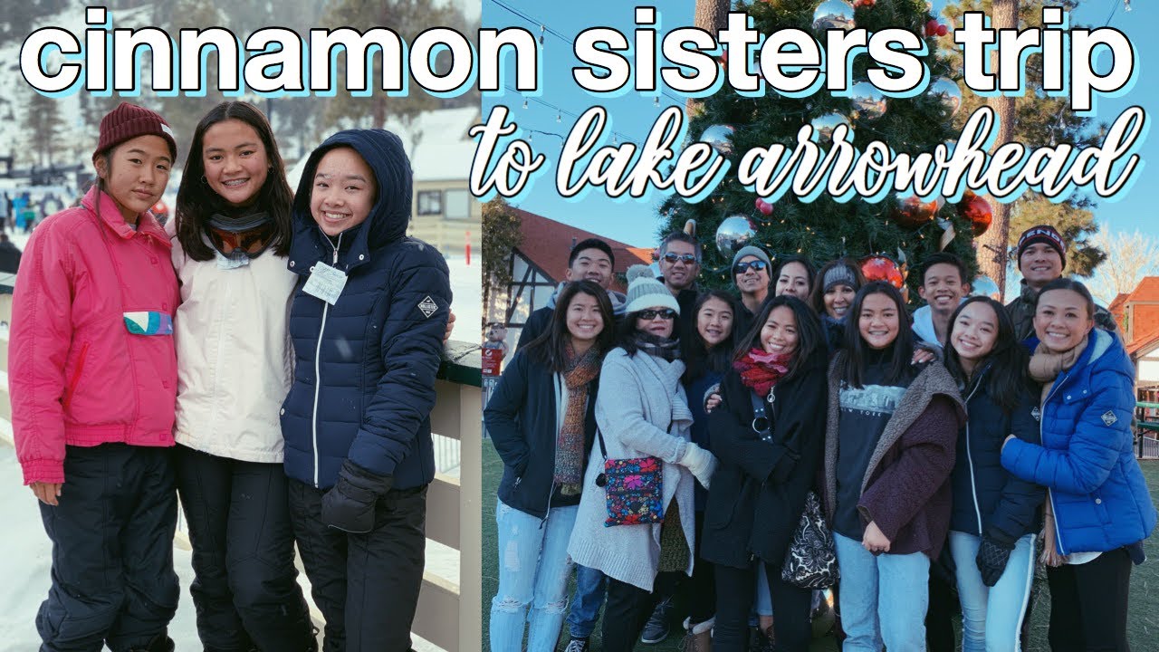 CINNAMON SISTERS TRIP to lake arrowhead | Nicole Laeno