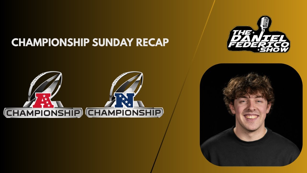 CHAMPIONSHIP SUNDAY RECAP/ THE DANIEL FEDERICO SHOW
