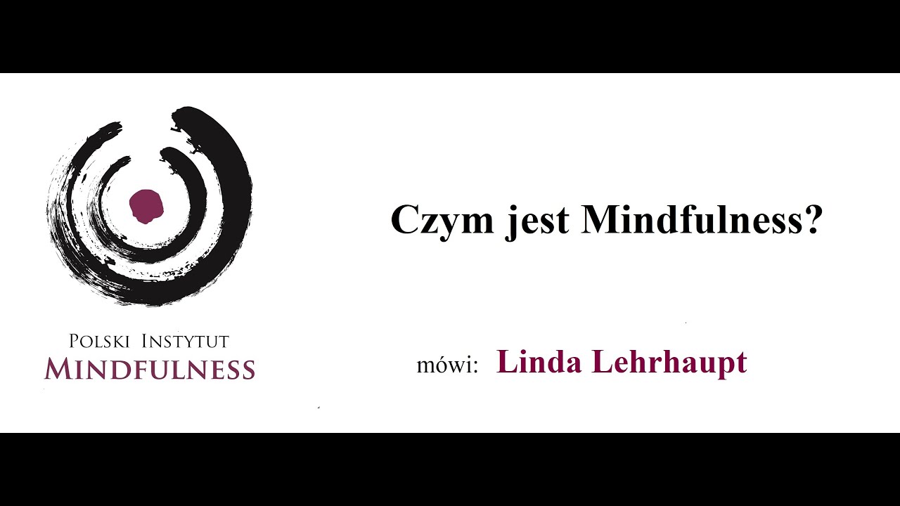 Czym jest Mindfulness?