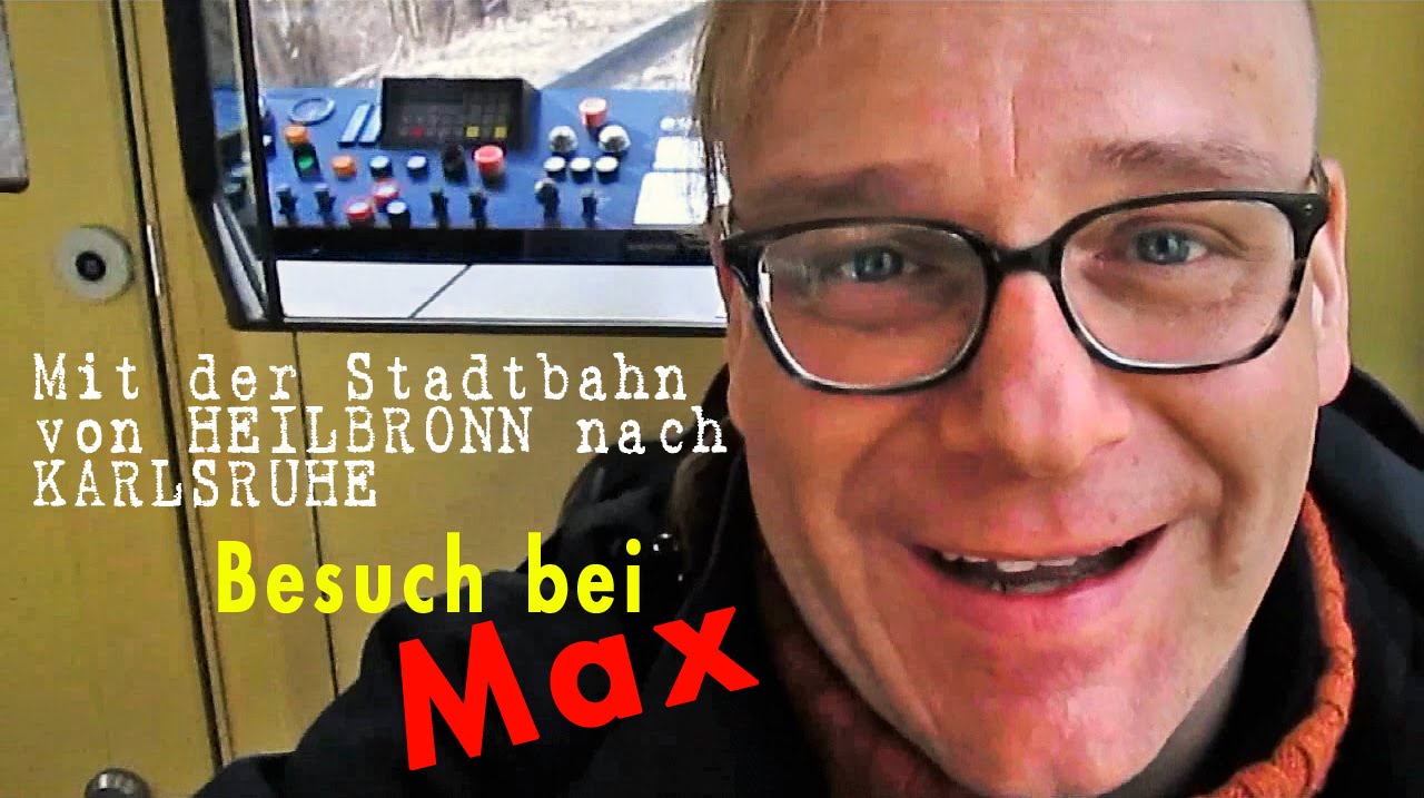 XXL-VLOG: Heilbronn, Karlsruhe, Straßenbahn / bei MAX / Messe Sinsheim... #kunstmichiworld 009
