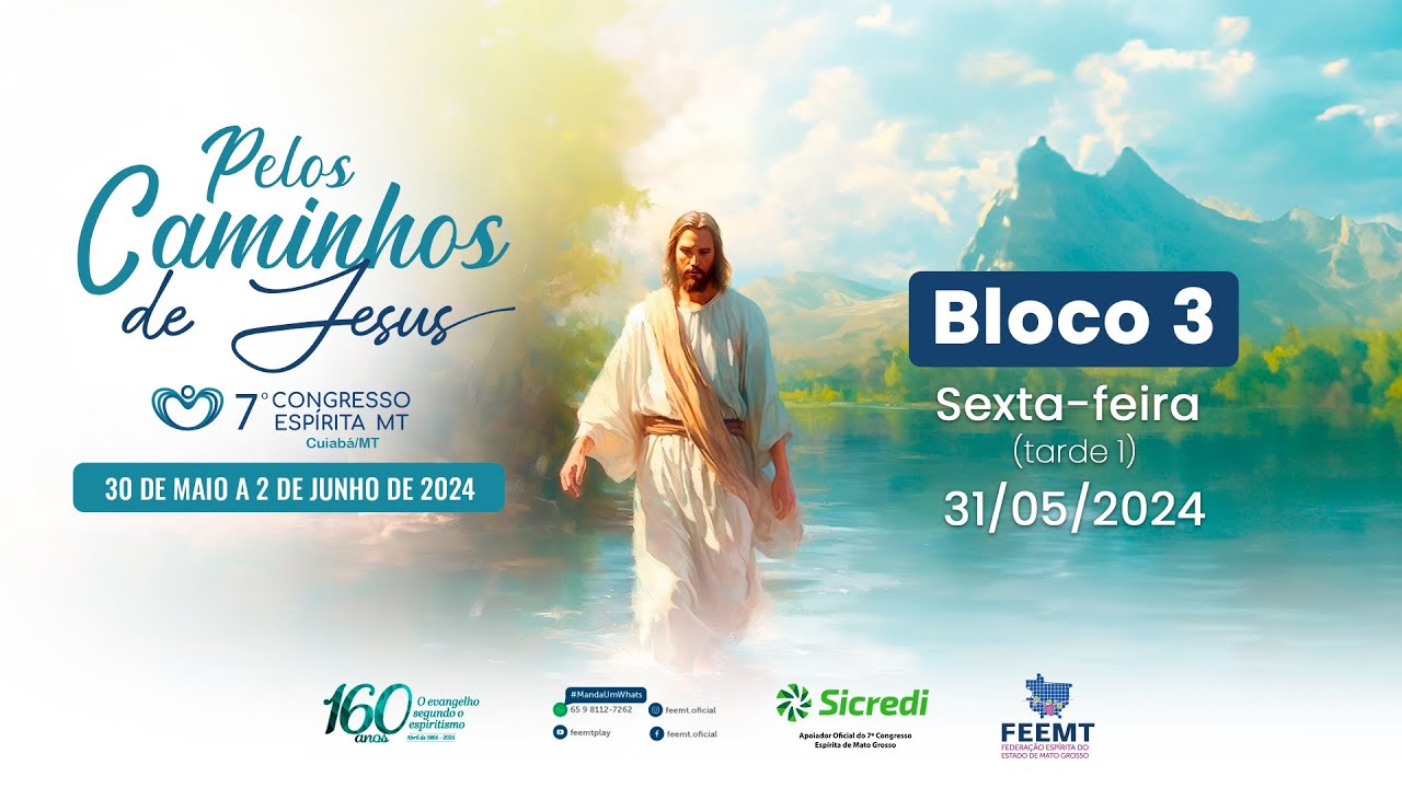 Bloco 3 e 4: Sexta-Feira | 7º Congresso Espírita de Mato Grosso