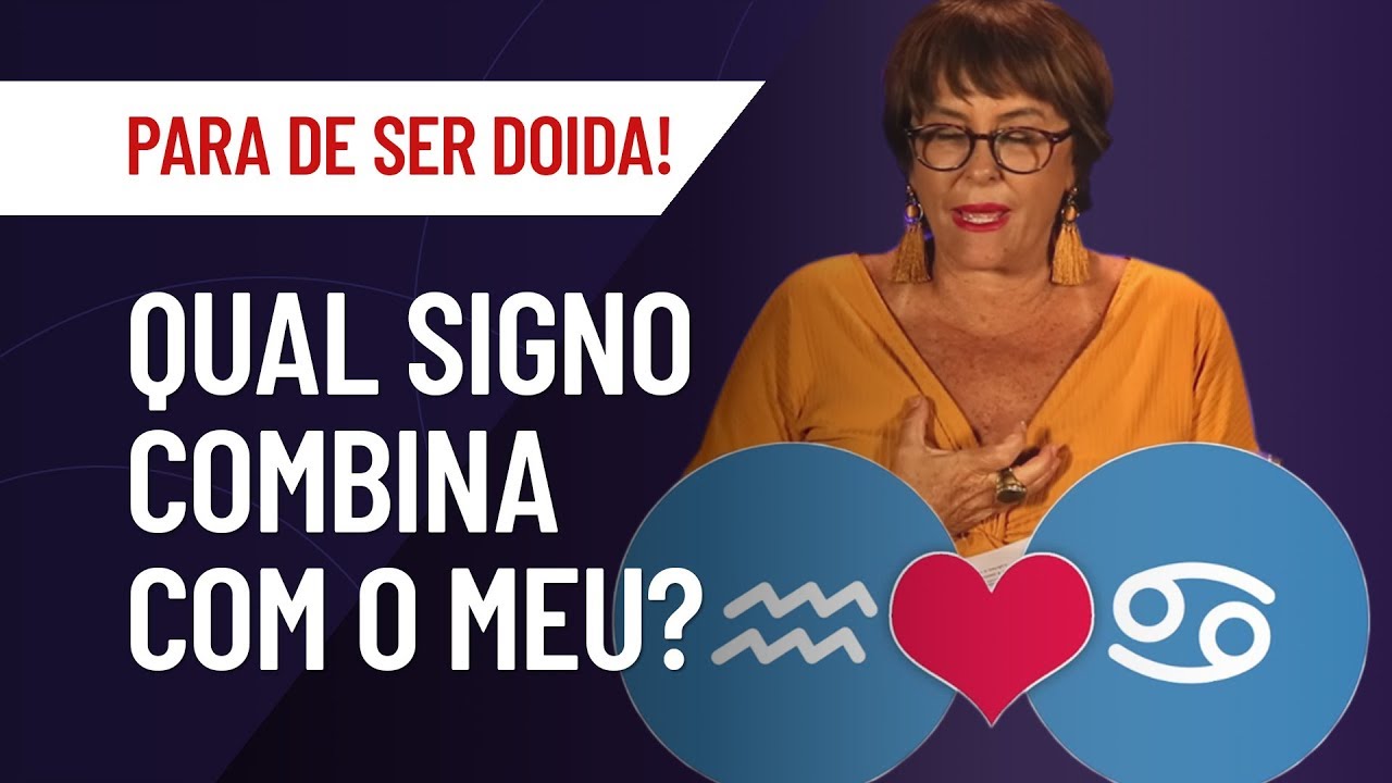 TINDER DOS SIGNOS: QUAL COMBINA COM O SEU? | MARCIA FERNANDES | PARA DE SER DOIDA!