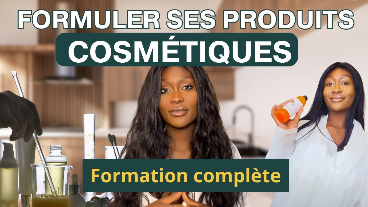 COMMENT FORMULER SES PRODUITS COSMÉTIQUES ? - FORMATION GRATUITE