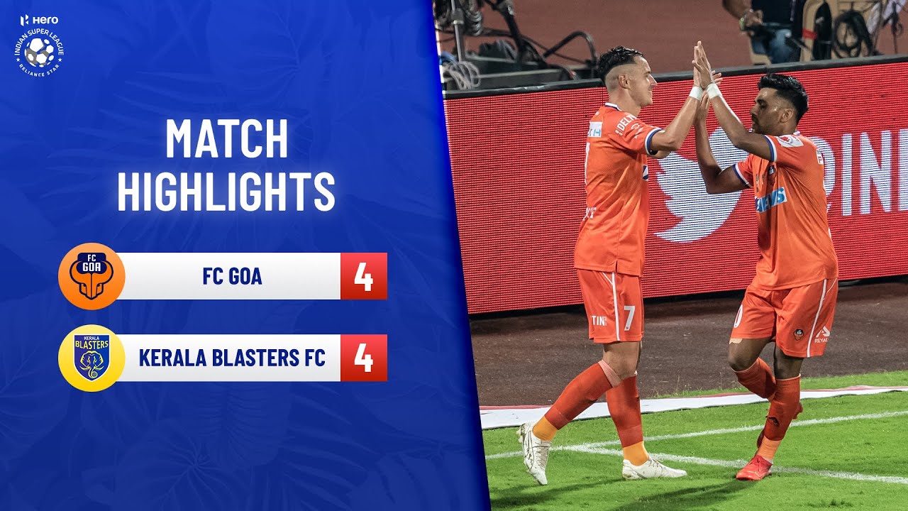 Highlights - FC Goa 4-4 Kerala Blasters FC - Match 109 | Hero ISL 2021-22