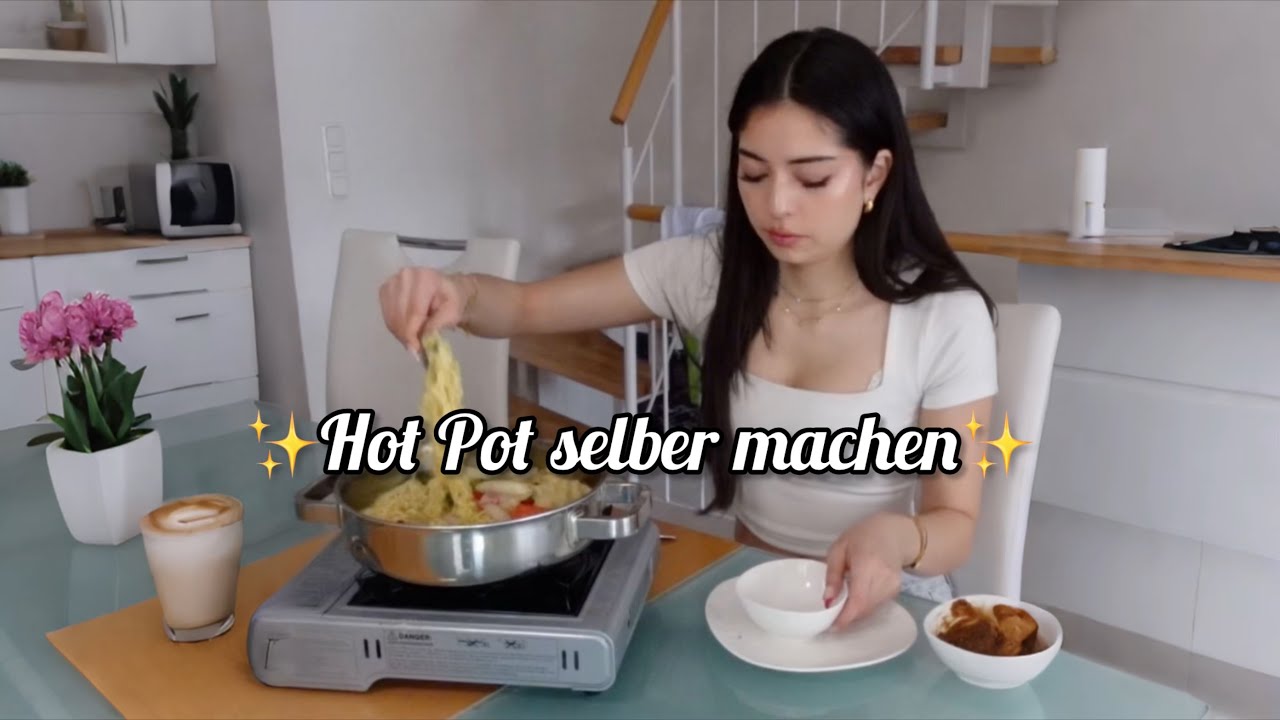 Hot Pot selber machen✨🦋