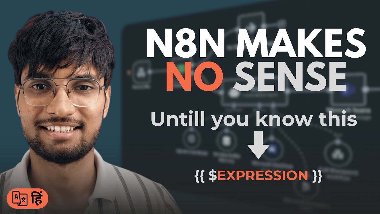 Easy Explanation of N8N Expressions in hindi | learn to build error free automations