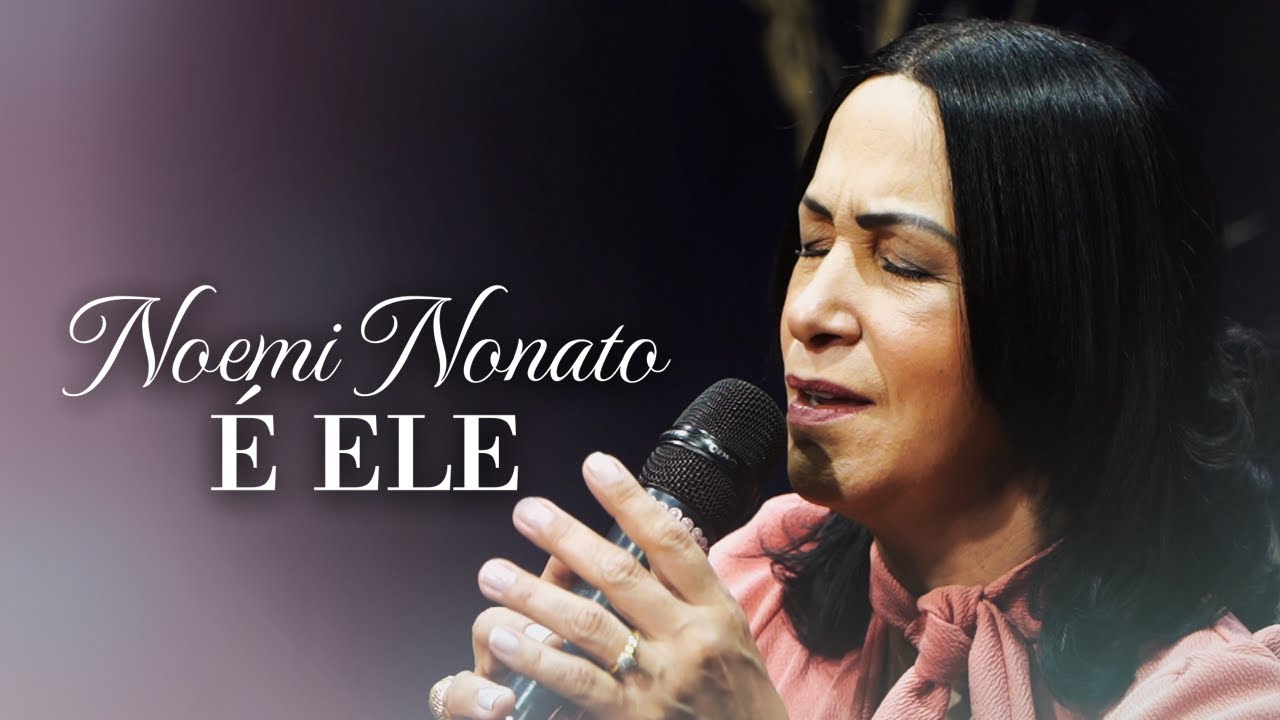 Noemi Nonato - É Ele (Acústico)