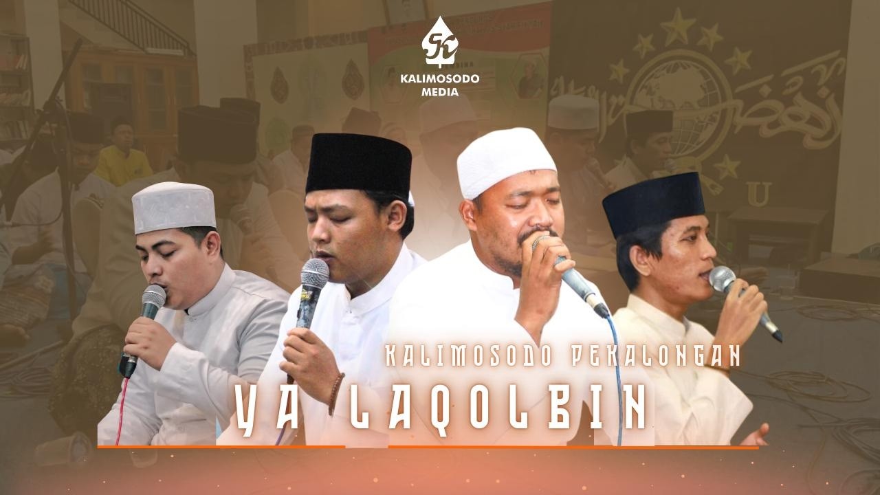 YA LAQOLBIN || KALIMOSODO PEKALONGAN