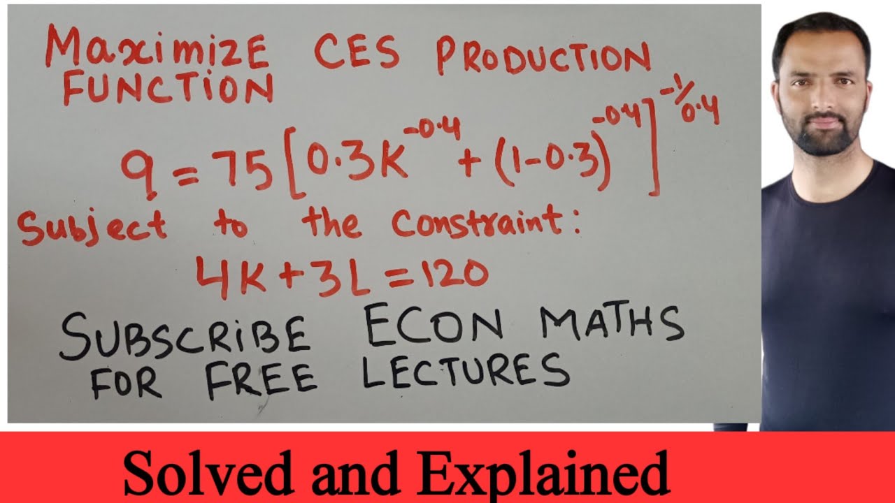 maximize CES production function subject to constraint #OPTIMIZATIONINECONOMICS #CES