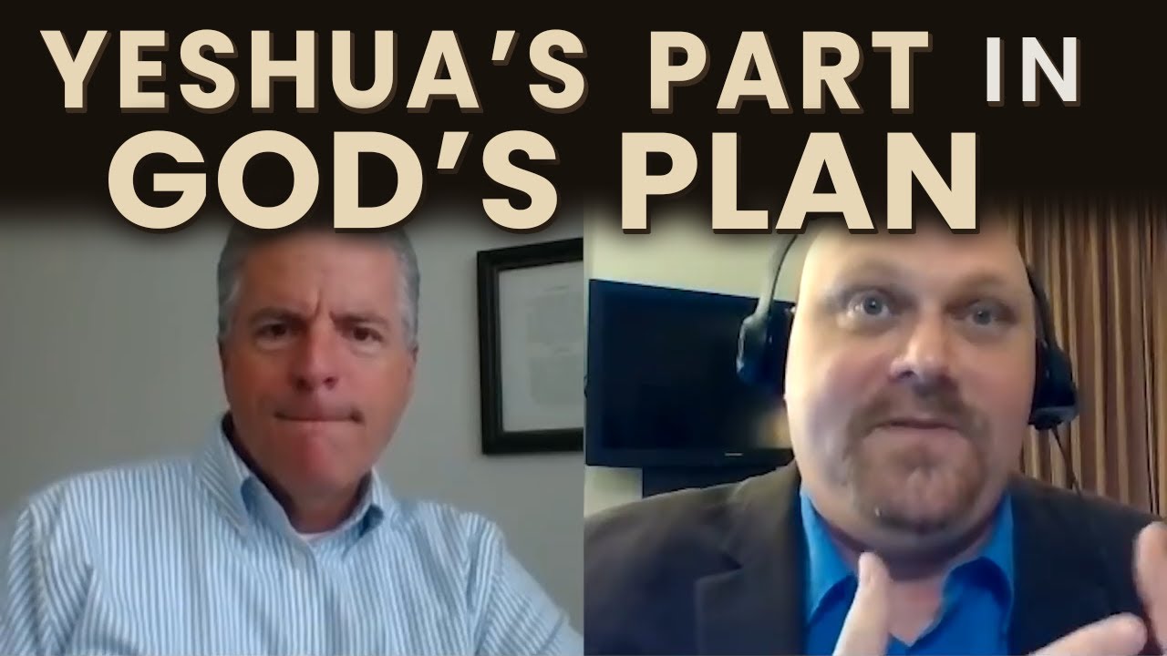 Yeshua's Part in God's Plan