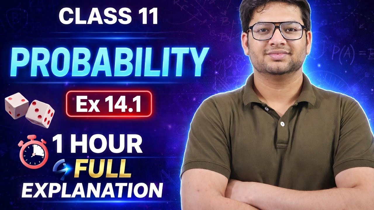 Class 11 probability exercise 14.1 explained in 52 mins
